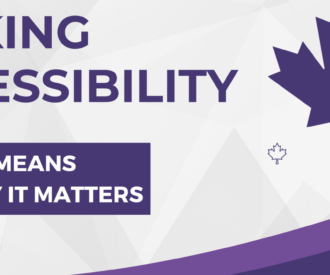 Talking Accessibility What it means and why it matters This banner image features purple text and purple maple leaf graphics